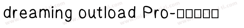 dreaming outload Pro字体转换